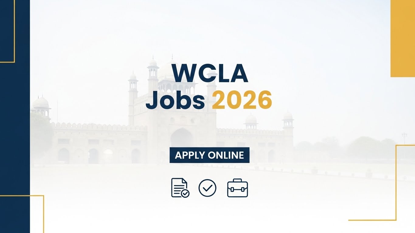 Latest Walled City of Lahore Authority WCLA Lahore Jobs 2026