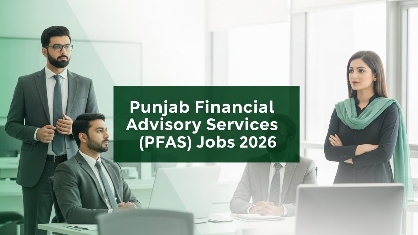 PFAS Jobs 2026 - Punjab Financial Advisory Services