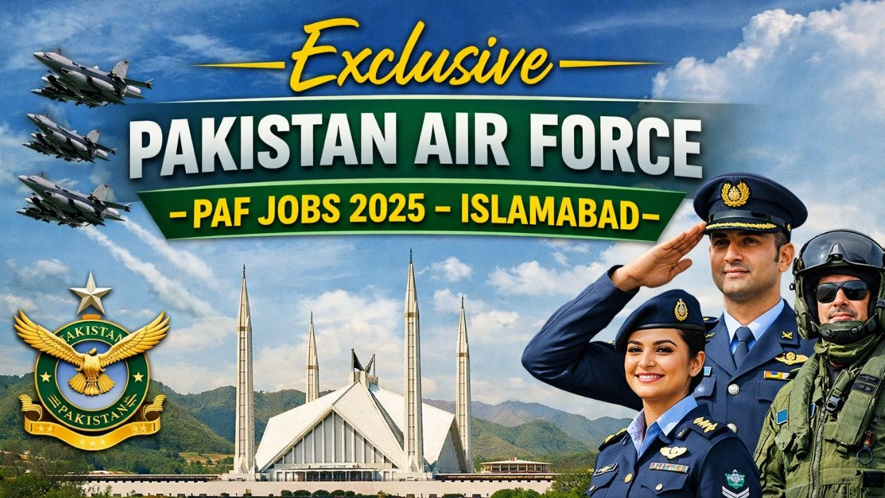 Exclusive Pakistan Air Force (PAF) Jobs 2025 – Islamabad